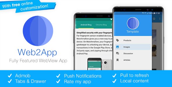 Web2App v3.4 - Quickest Feature-Rich Android Webview