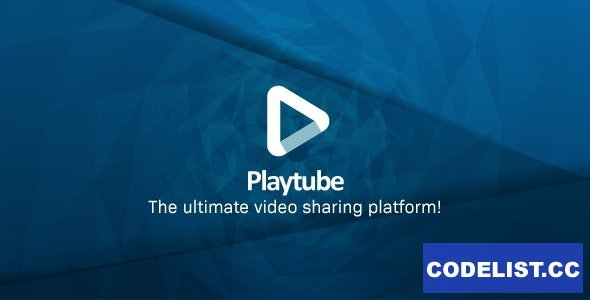PlayTube v3.0.1 - The Ultimate PHP Video CMS &amp; Video Sharing Platform - nulled