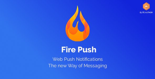 Fire Push v1.3.8 - WordPress Push Notifications Plugin