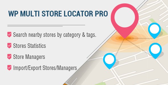 WP Multi Store Locator Pro v4.4.5